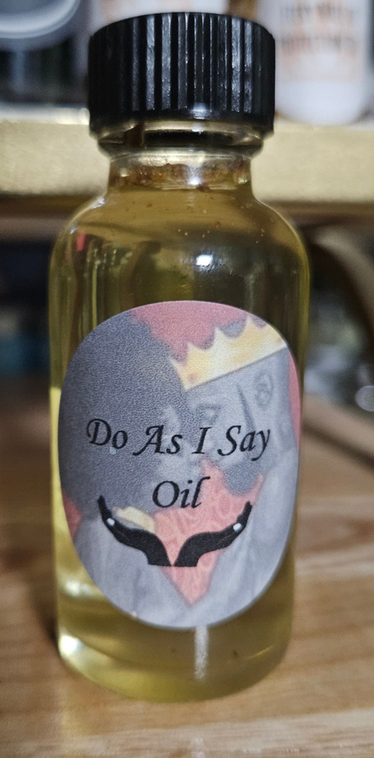 Do As I Say Oil, 1 oz.